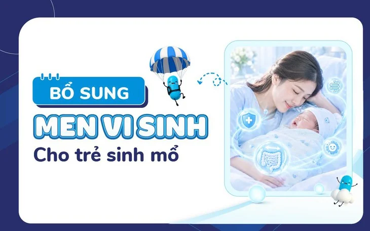 Men vi sinh đa chủng hỗ trợ cân bằng hệ tiêu hóa cho trẻ sinh mổ.